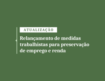 Relançamento de Medidas Trabalhistas para preservação de emprego e renda