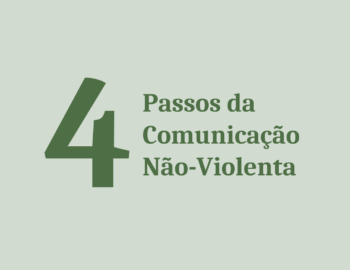 Como a Comunicação Não-Violenta nos ajuda nos nossos relacionamentos