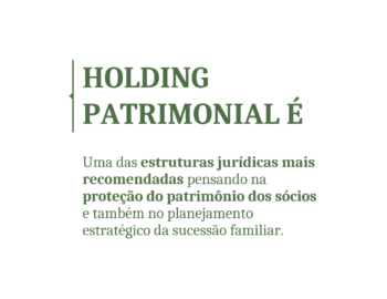 Holding Patrimonial – O que é e quais são suas vantagens